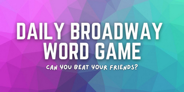 Play BroadwayWorld's Daily Word Game - 1/29/2023 Photo