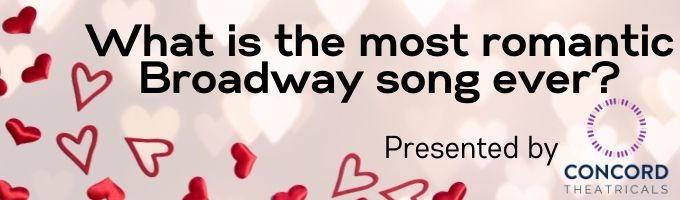 What Is the Greatest Broadway Love Song? 1300+ Stars Decide! Image