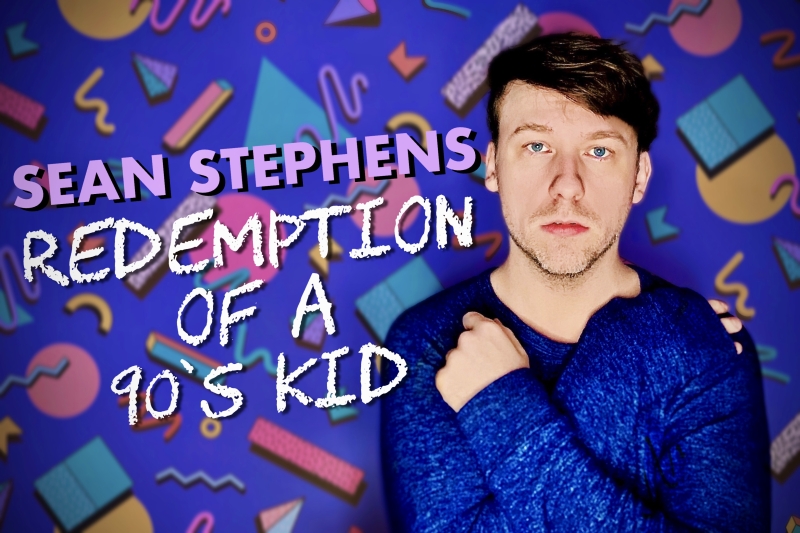 Sean Stephens Debuts Solo Show REDEMPTION OF A 90'S KID at 54 Below March 3rd 