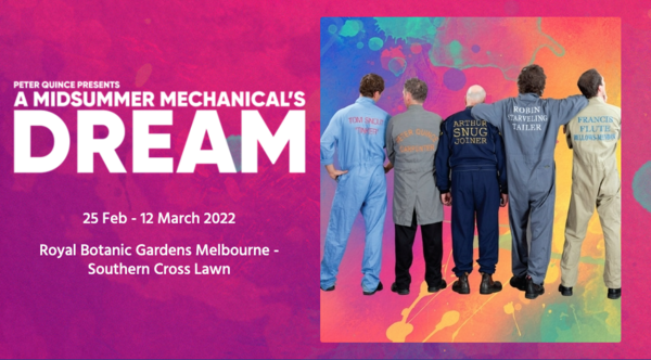 Interview: Glenn Elston OAM on PETER QUINCE PRESENTS: A MIDSUMMER MECHANICAL'S DREAM at Royal Botanic Gardens Melbourne  Image