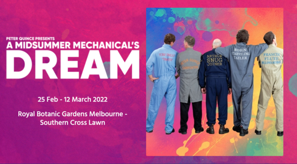 Interview: Glenn Elston OAM on PETER QUINCE PRESENTS: A MIDSUMMER MECHANICAL'S DREAM at Royal Botanic Gardens Melbourne Image