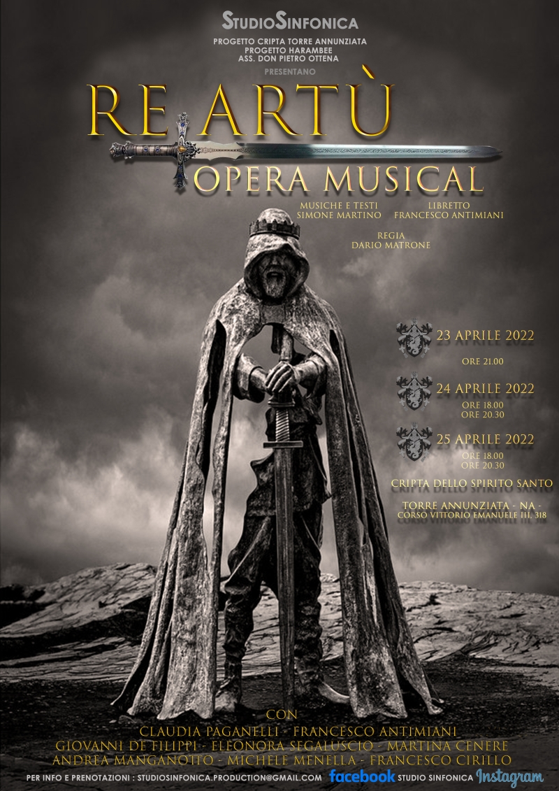 BWW Previews: RE ARTU' OPERA MUSICAL alla CRIPTA DELLO SPIRITO SANTO Di Torre ANNUNZIATA (NA) Image