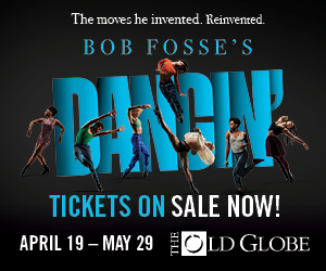 Win Two Tickets To Bob Fosse's DANCIN' At The Old Globe 