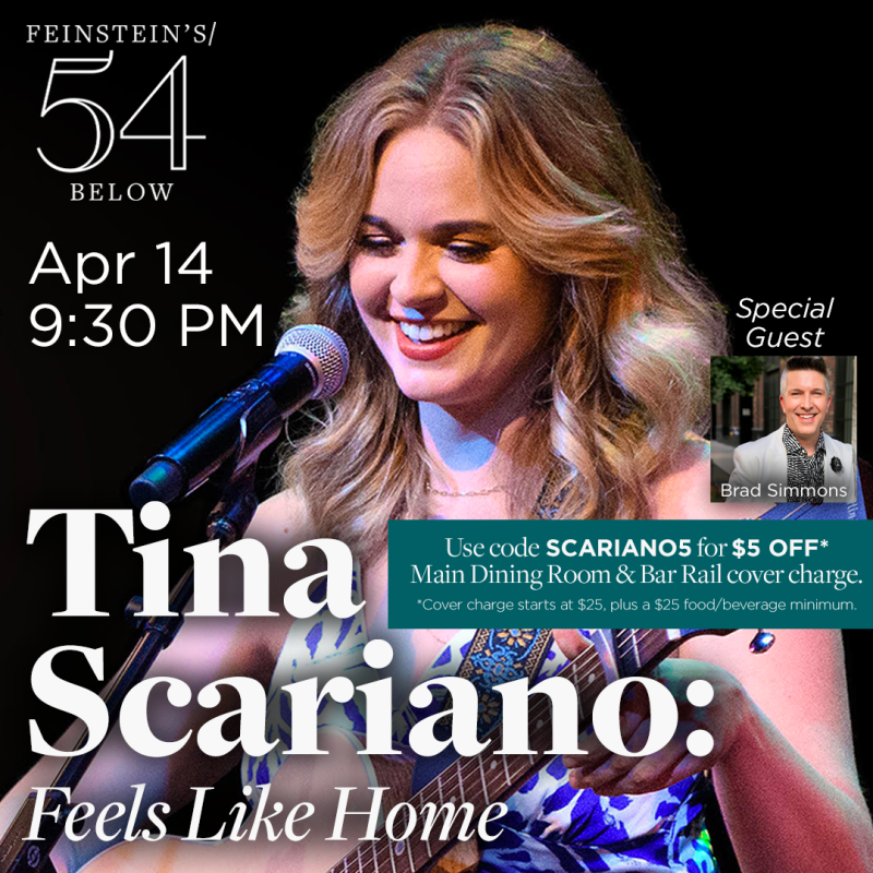 Tina Scariano To Make Feinstein's/54 Below Solo Show Debut On April 14th with FEELS LIKE HOME 