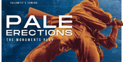 World Premiere Announced For PALE ERECTIONS: THE MONUMENTS PLAY Photo