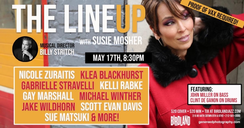 Photos:  May 10th THE LINEUP WITH SUSIE MOSHER at Birdland Theater Through The Stewart Green Lens 