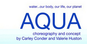 AQUA an Original Dance/Theater Work to Premiere at UCSB's Hatlen Theater Photo