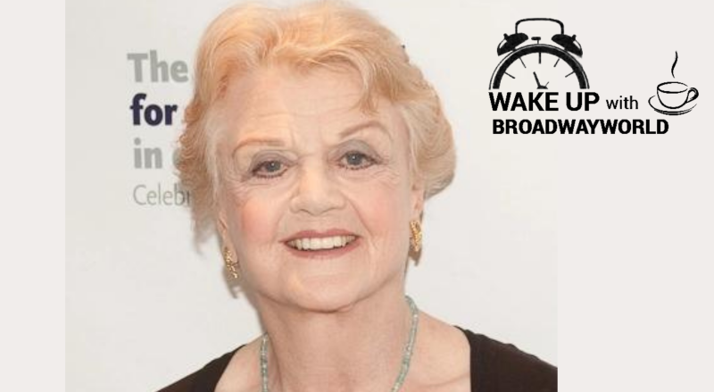 Wake Up With BWW 5/24: Angela Lansbury to Receive Special Tony Award, and More! 