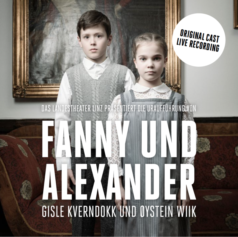 Review: FANNY UND ALEXANDER – Original Cast Recording – Haunting Adaptation of Bergman's Classic Movie! Image