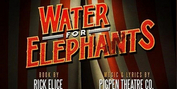 WATER FOR ELEPHANTS Musical Announces Sneak Peek Presentation Starring Sebastian Arcelus, Photo