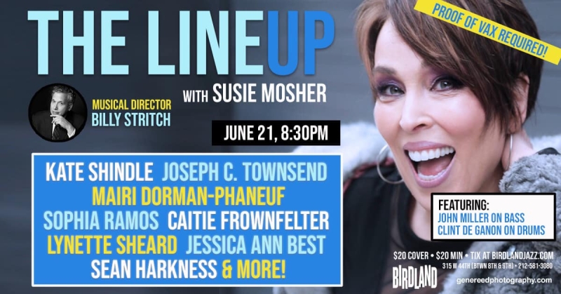 Photos:  June 14th Instalment Of THE LINEUP WITH SUSIE MOSHER at Birdland Theater by Matt Baker 