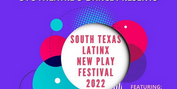 STC Theatre Presents the SOUTH TEXAS LATINX NEW PLAY FESTIVAL Photo