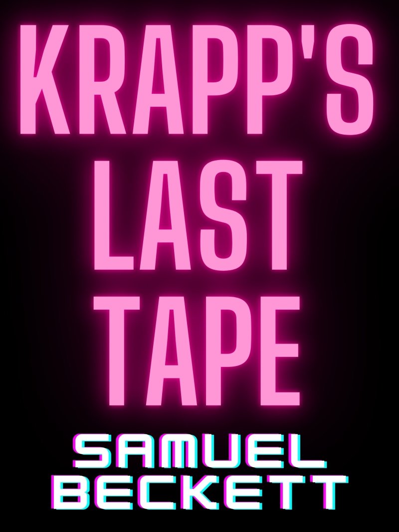 KRAPP'S LAST TAPE By Samuel Beckett To Be Performed at 2+U in Seattle, WA 