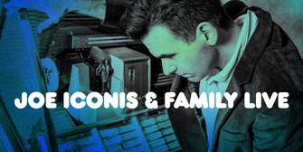 10 Videos Showcasing JOE ICONIS & FAMILY LIVE at Feinstein's/54 Below July 8 - 11 Photo