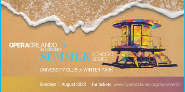 Individual Tickets for Opera Orlando's Summer Concert Series On Sale Now Photo