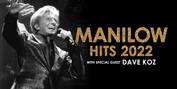 Grammy-Nominated Saxophonist Dave Koz to Join Barry Manilow's Summer Arena Tour MANILOW: H Photo