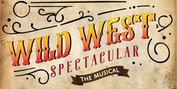 WILD WEST SPECTACULAR The Musical Heads Into Final Week In Cody Photo