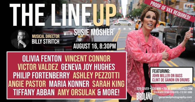 Photos:  August 9th THE LINEUP WITH SUSIE MOSHER at Birdland Theater by Photographer Gene Reed 