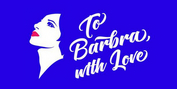 TO BARBRA, WITH LOVE Comes to Canberra, Adelaide, and Sydney Photo