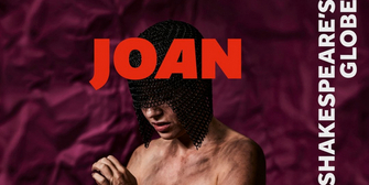 Get Tickets From Just £8 for I, JOAN at Shakespeare's Globe Theatre Photo