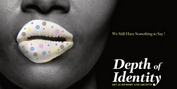 Diaspora Vibe Cultural Arts Incubator Launches Exhibition DEPTH OF IDENTITY: ART AS MEMORY Photo