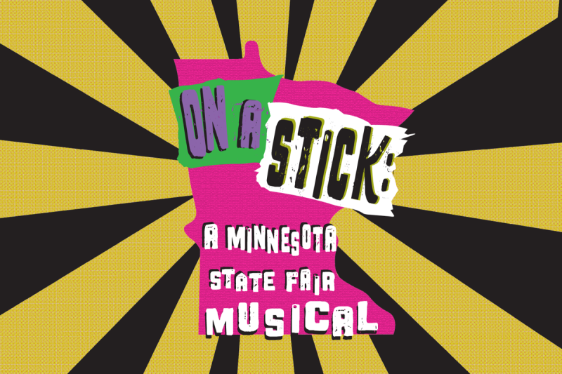 Review: ON A STICK: A MINNESOTA STATE FAIR MUSICAL at Rarig Center Thrust Image