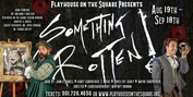 SOMETHING ROTTEN! Comes to Playhouse On The Square This Month Photo
