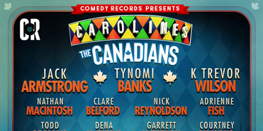 Comedy Records Presents The Canadians at Carolines On Broadway Photo