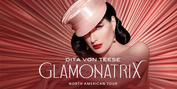 Dita Von Teese To Bring World's Biggest Burlesque Show GLAMONATRIX To Theaters Across Nort Photo