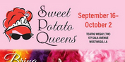 SWEET POTATO QUEENS THE MUSICAL Comes to Westwego This Week Photo
