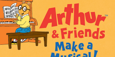 First Stage Kicks Off 2022/23 Season With ARTHUR AND FRIENDS MAKE A MUSICAL Photo