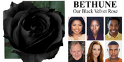 BETHUNE: OUR BLACK VELVET ROSE To Have World Premiere At Theaterlab In NYC Photo