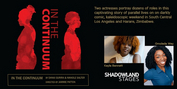 IN THE CONTINUUM Opens at Shadowland Stages This Week Photo