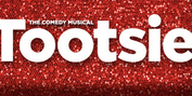 Review: TOOTSIE at Rochester Broadway Theatre League Photo