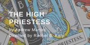 Emerging Artists Theatre To Present A Staged Reading Of Andrew Martini's THE HIGH PRIESTES Photo