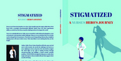 Memoir STIGMATIZED: A HERO'S JOURNEY Delivers A Look Into One Nurse's Experience Of Discov Photo