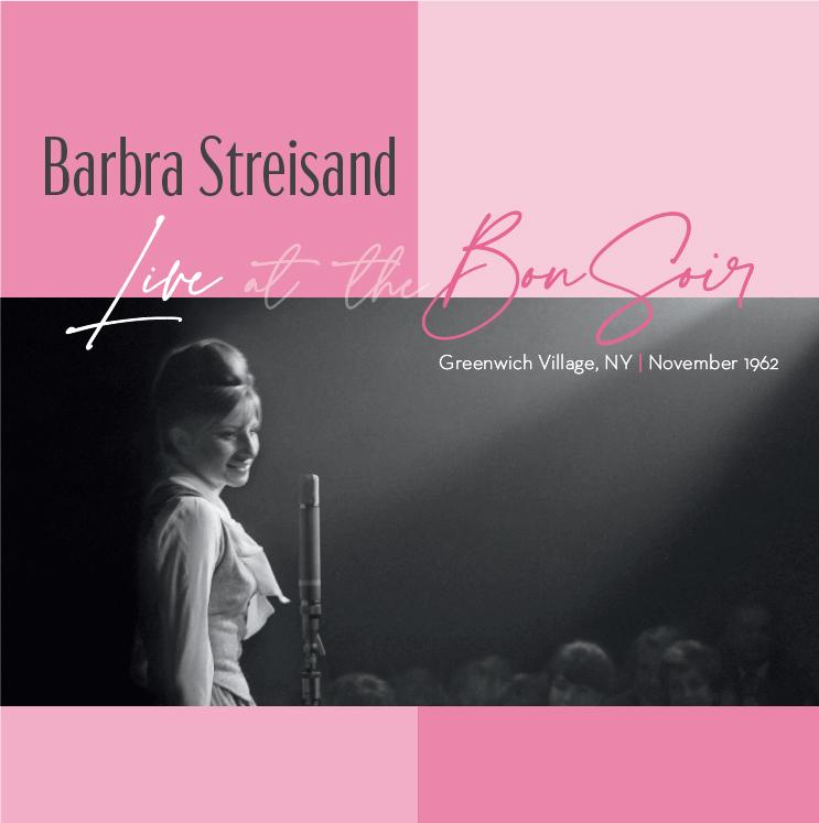 Exclusive: Watch the New Lyric Video for Barbra Streisand's 'Cry Me a River', Featured on New Album- Live At The Bon Soir 