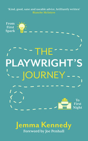 Book Review: THE PLAYWRIGHT'S JOURNEY by Jemma Kennedy Image
