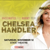 Review: PRESENTED BY LIVE NATION: CHELSEA HANDLER: VACCINATED AND HORNY TOUR at State Thea Photo