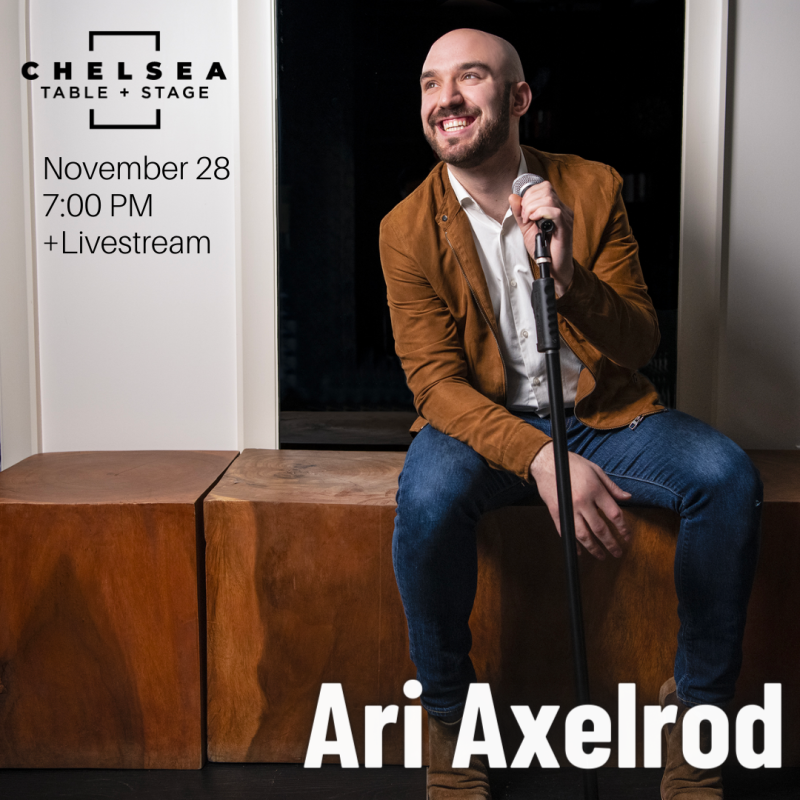 ARI AXELROD'S ALBUM RELEASE CONCERT Will Play Chelsea Table + Stage November 28th 