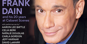 THE AMERICAN SONGBOOK ASSOCIATION AND CABARET SCENES CELEBRATES FRANK DAIN Will Play Chels Photo