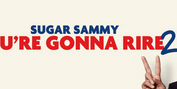 Sugar Sammy Is Back With His Second Bilingual Show, YOU'RE GONNA RIRE 2 Photo