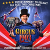 Black Friday: Tickets For Just £15 for CIRCUS 1903 Photo
