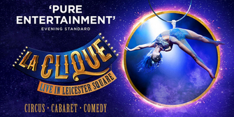 Black Friday: Save up to 54% on LA CLIQUE at the Leicester Square Spiegeltent Photo