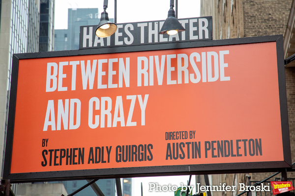 Up on the Marquee: BETWEEN RIVERSIDE AND CRAZY Image