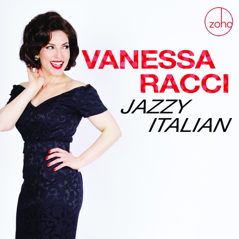 Album Review: Vanessa Racci's JAZZY ITALIAN Does The Jazz And Italian Communities Proud Image