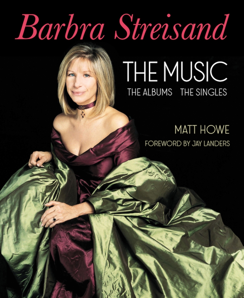 New Book Detailing the Sixty-Year Recording Career of Barbra Streisand to Be Released in April 
