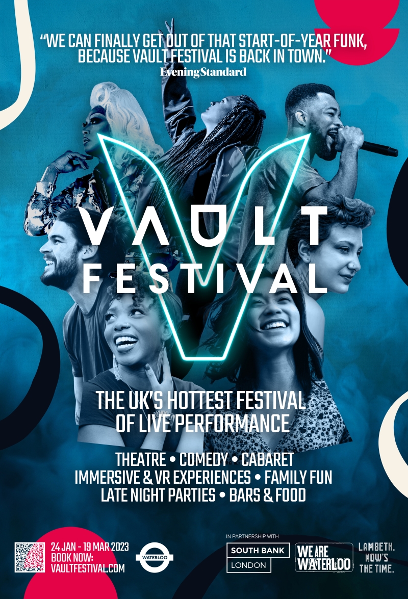 Interview: Andy George, Director of VAULT Festival, on Tackling Challenges, Taking Risks and the Joy of Escapism Image