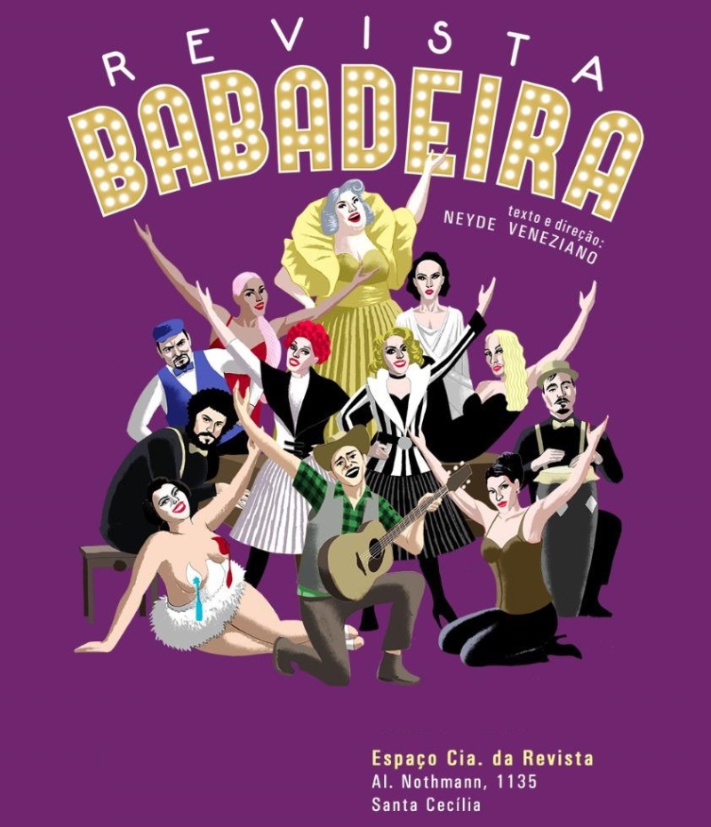 Contemporary Version of Revue Theater is Presented with Drag Queens in REVISTA BABADEIRA 