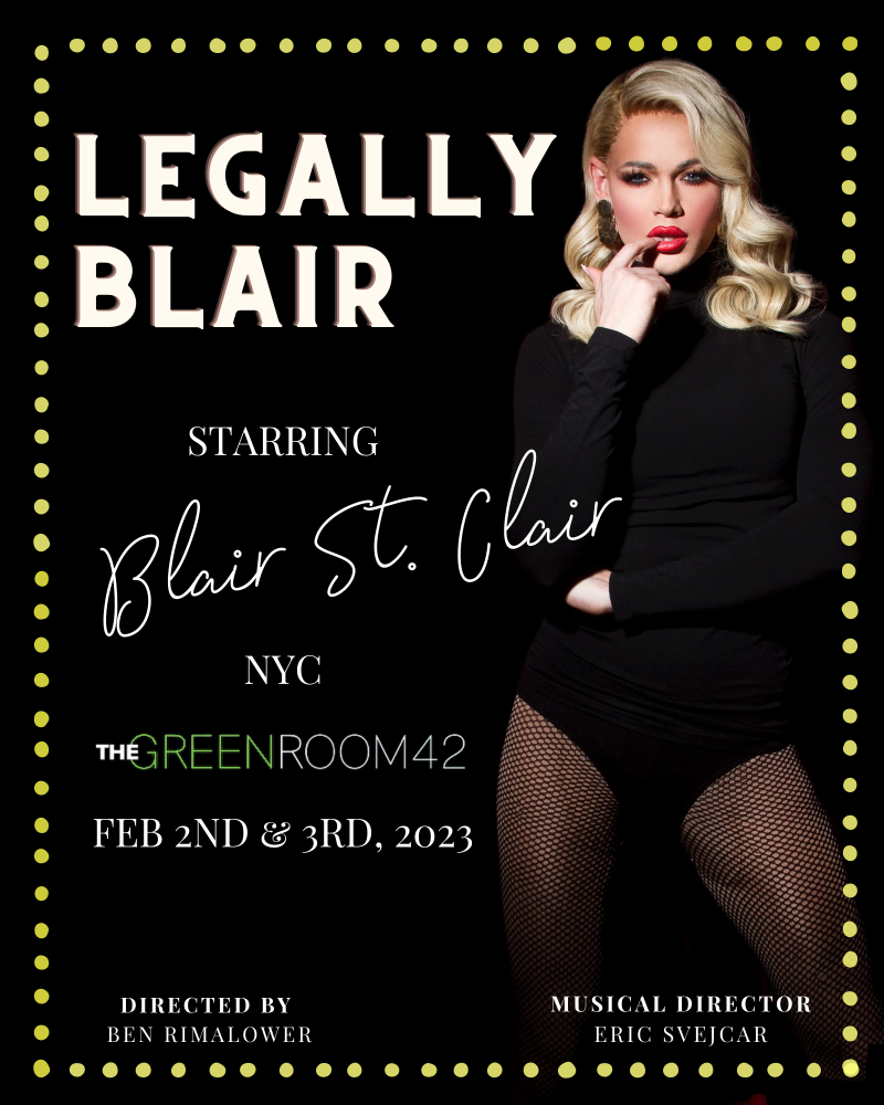 Interview: Blair St. Clair Is Going Back to Their Musical Theatre Roots with LEGALLY BLAIR 